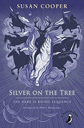 Silver on the Tree (The Dark Is Rising #5)