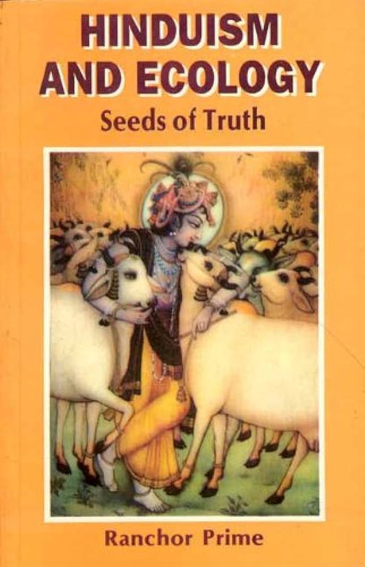 Hinduism and Ecology: Seeds of Truth