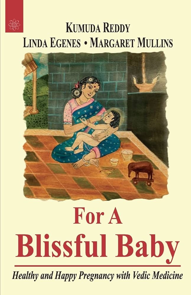 For a Blissful Baby: Healthy and Happy Pregnancy with Maharishi Vedic Medicine BIBLIONEPAL