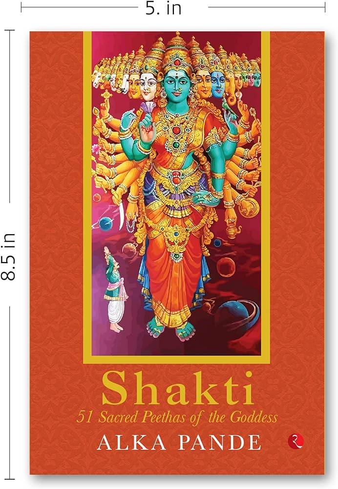SHAKTI: 51 Sacred Peethas of the Goddess BIBLIONEPAL