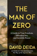 The Man of Zero by David Deida
