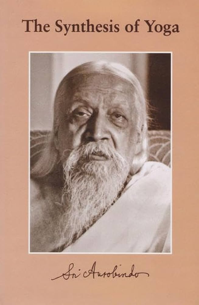 The Synthesis of Yoga Sri Aurobindo Ashram Paperback