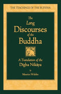 The Long Discourses of the Buddha by Maurice Walshe, Venerable Sumedho Thera