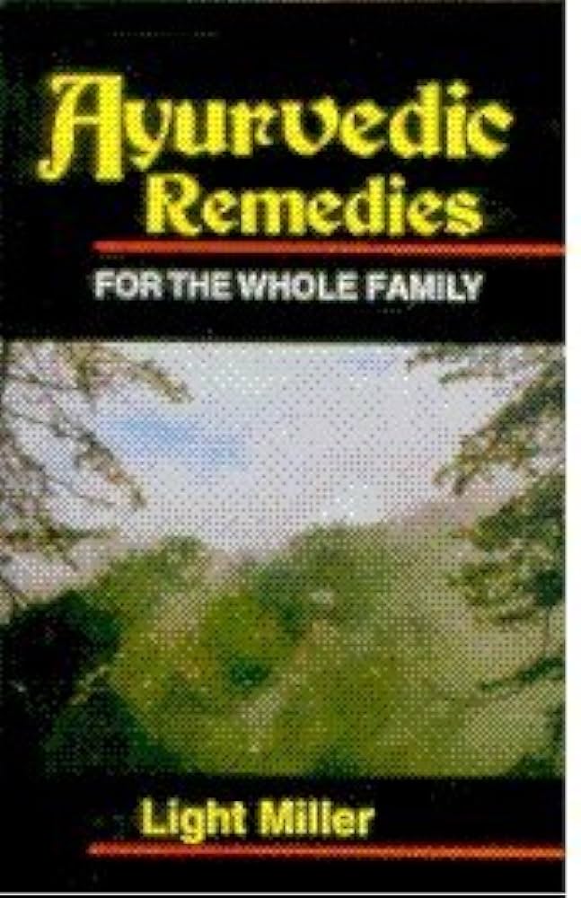 Ayurvedic Remedies for the Whole Family Motilal Banarsidass Publishers