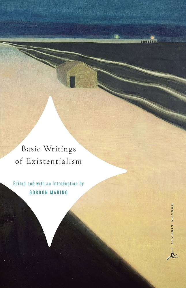 Basic Writings of Existentialism Everyman's Library