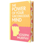The Power of Your Subconscious Mind