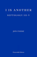 I is Another by Jon Fosse