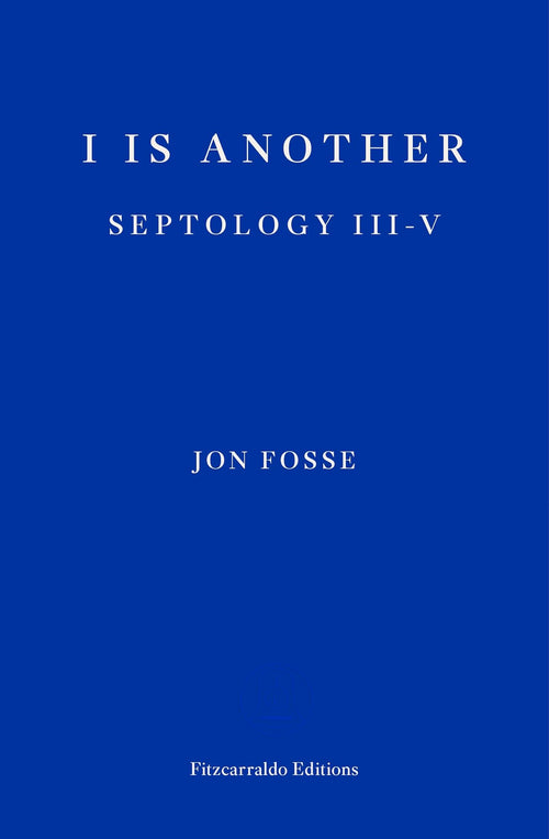 I is Another by Jon Fosse