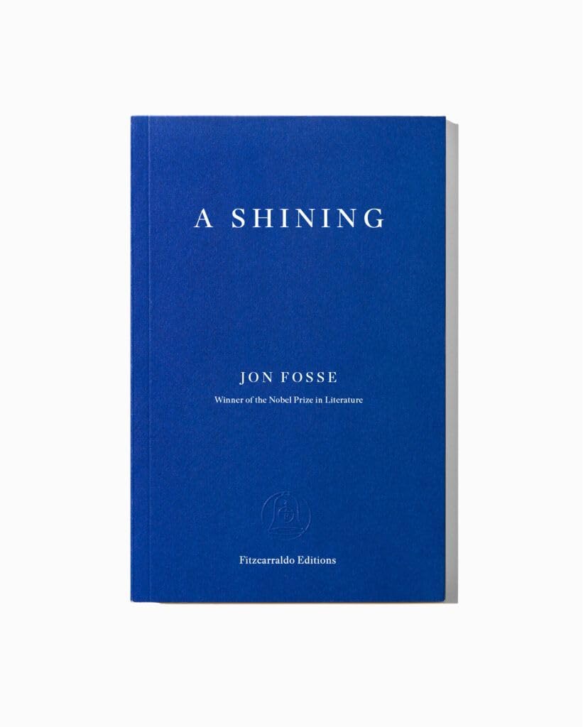 A Shining by Jon Fosse