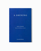 A Shining by Jon Fosse