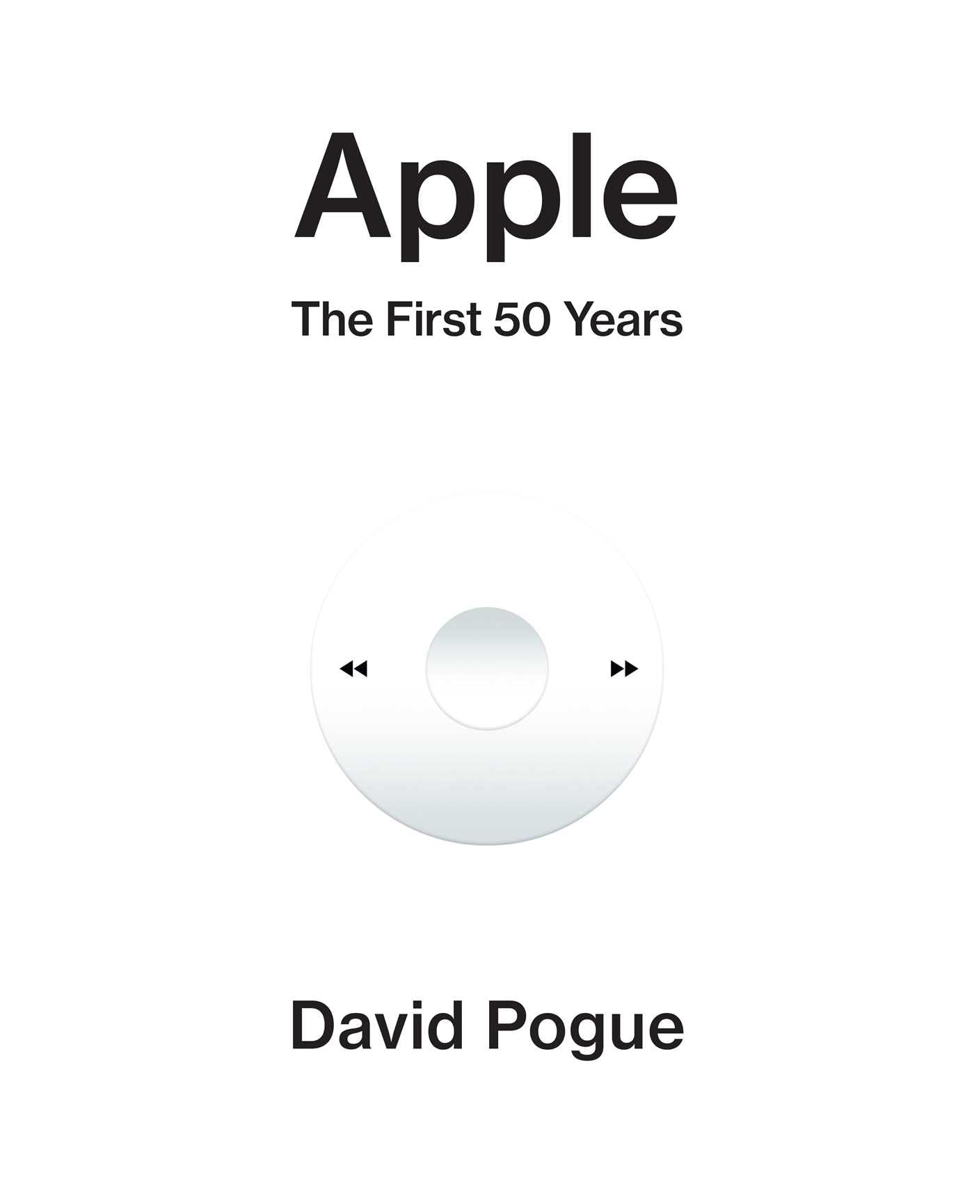 Apple - The First 50 Years by David Pogue