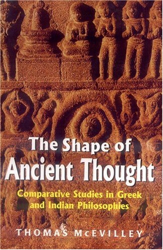 The Shape of Ancient Thought by Thomas McEvilley
