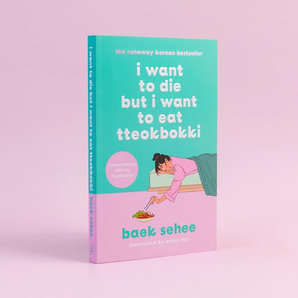 I Want to Die But I Want to Eat Tteokbokki Bloomsbury Publishing