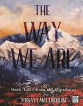 The Way We Are by Yoshay Lama Lindblom