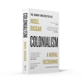 Colonialism by Nigel Biggar