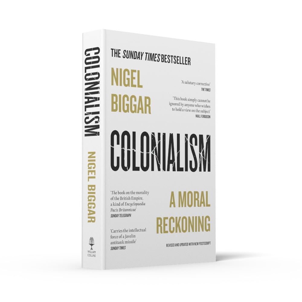 Colonialism by Nigel Biggar
