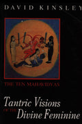 Tantric Visions of the Divine Feminine BIBLIONEPAL