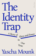The Identity Trap Penguin Random House