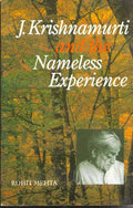 J. Krishnamurti and the Nameless Experience BIBLIONEPAL