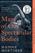 Maps of Our Spectacular Bodies BIBLIONEPAL