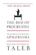 The Bed of Procrustes: Philosophical and Practical Aphorisms BIBLIONEPAL
