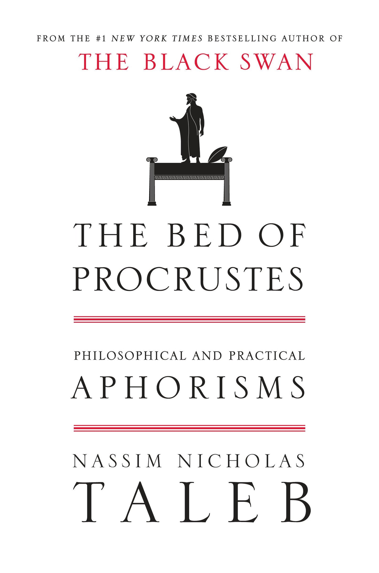 The Bed of Procrustes: Philosophical and Practical Aphorisms