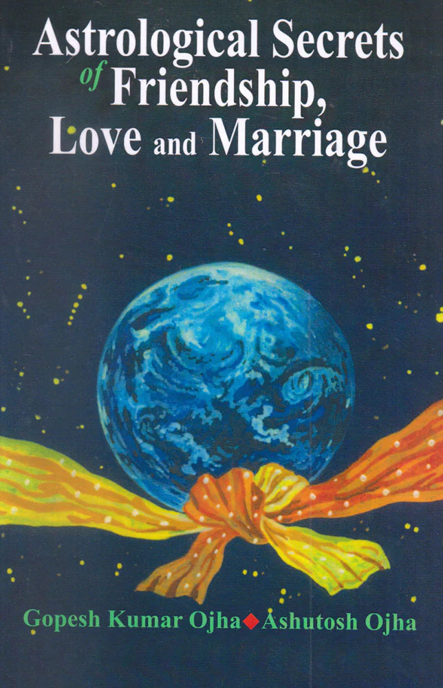 Astrological Secrets of Friendship, Love and Marriage Motilal Banarsidass Publishers