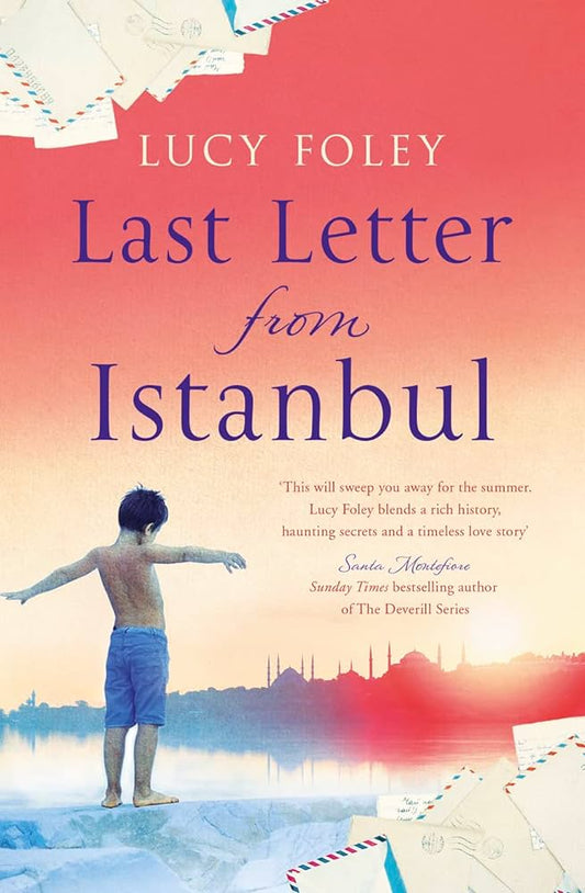 Last Letter from Istanbul  by Foley Lucy at BIBLIONEPAL: Bookstore 