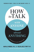 How To Talk With Anyone About Anything by Hendrix Phd