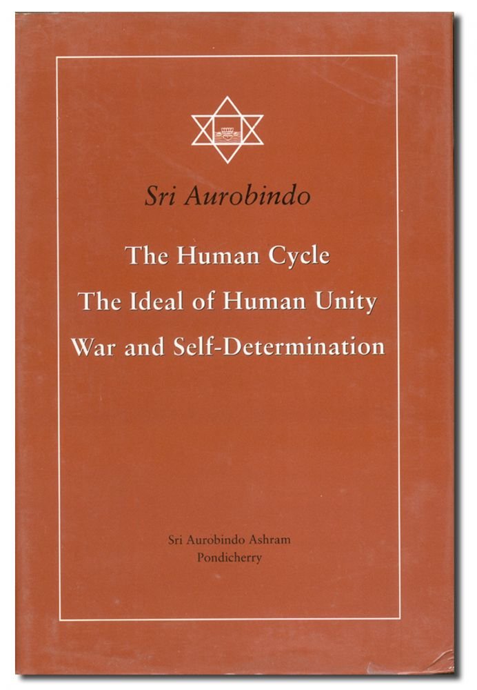 The Human Cycle Sri Aurobindo Ashram