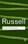 Freedom and Organization Routledge Classics