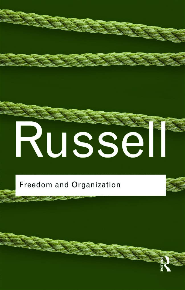 Freedom and Organization Routledge Classics
