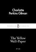 The Yellow Wall-Paper Penguin Classic