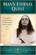 Man’s Eternal Quest Yogoda Satsanga Society Of India