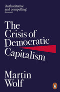 The Crisis of Democratic Capitalism Penguin Random House