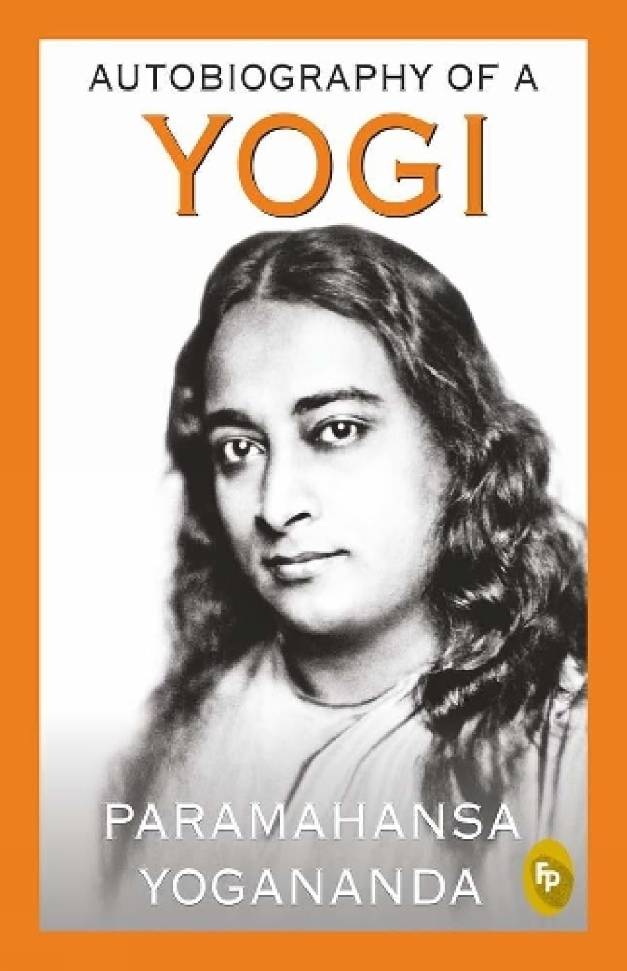 Autobiography of a Yogi Fingerprint Publishing