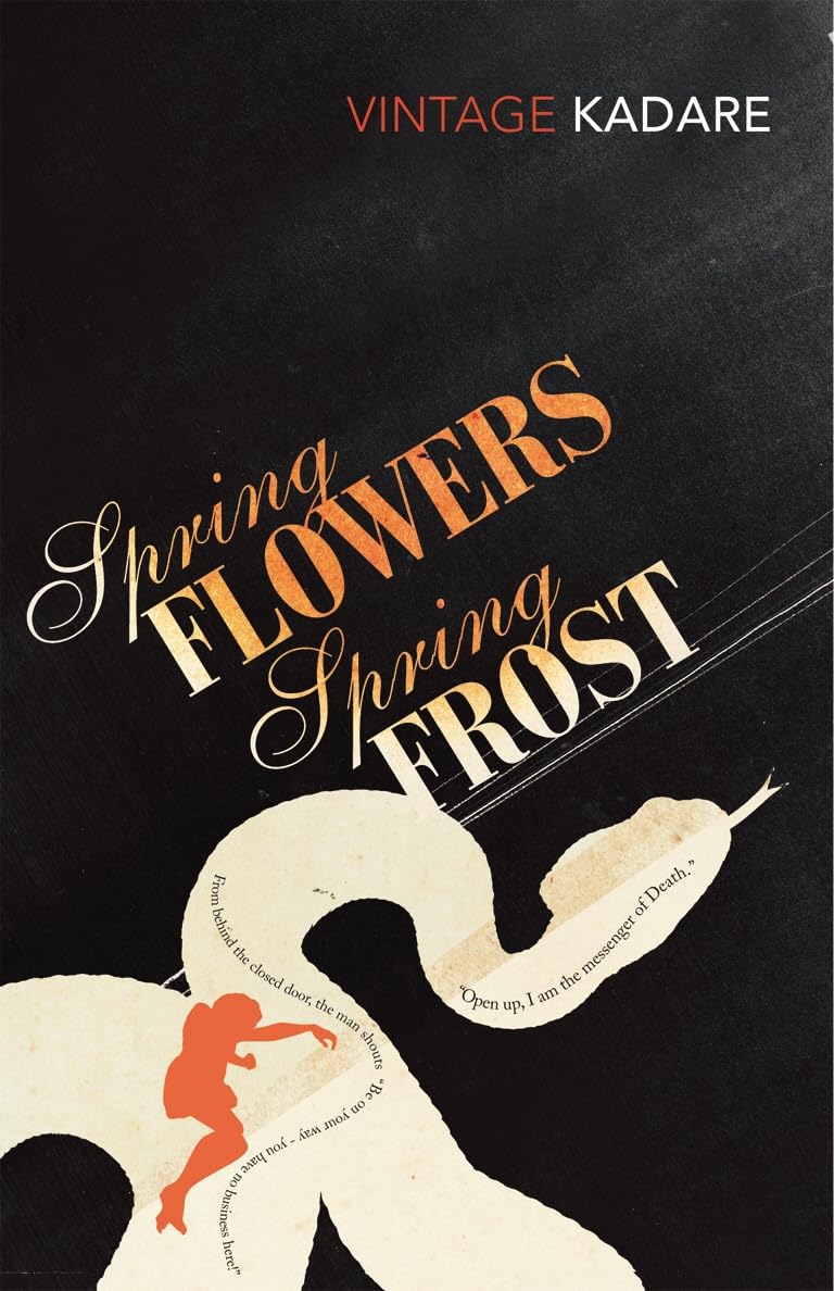 Book cover of 'Spring Flowers Spring Frost' by Kadare with a snake and woman illustration on a black background.