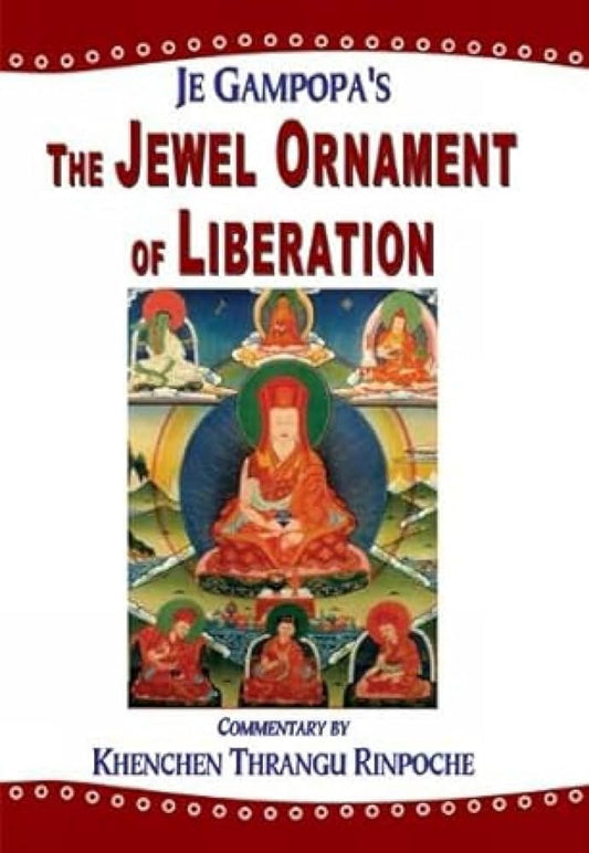 The Jewel Ornament Of Liberation by Jé Gampopa ,  Khenchen Thrangu Rinpoche at BIBLIONEPAL: Bookstore