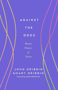 Against the Odds by John Gribbin