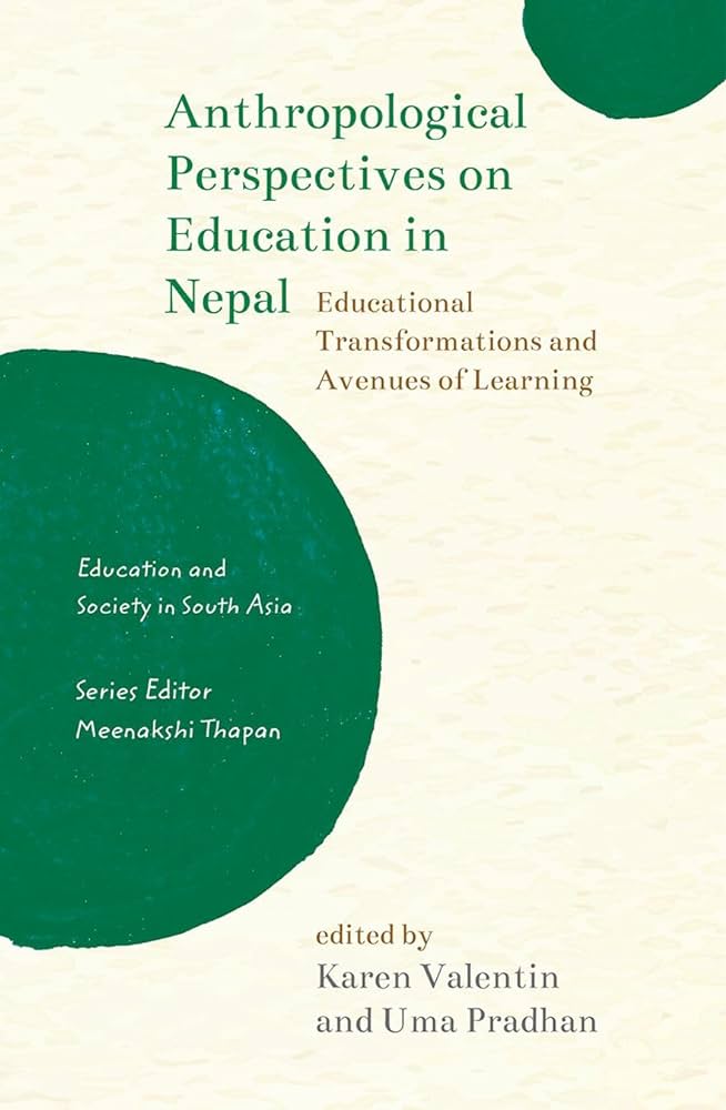 Anthropological Perspectives on Education in Nepal BIBLIONEPAL