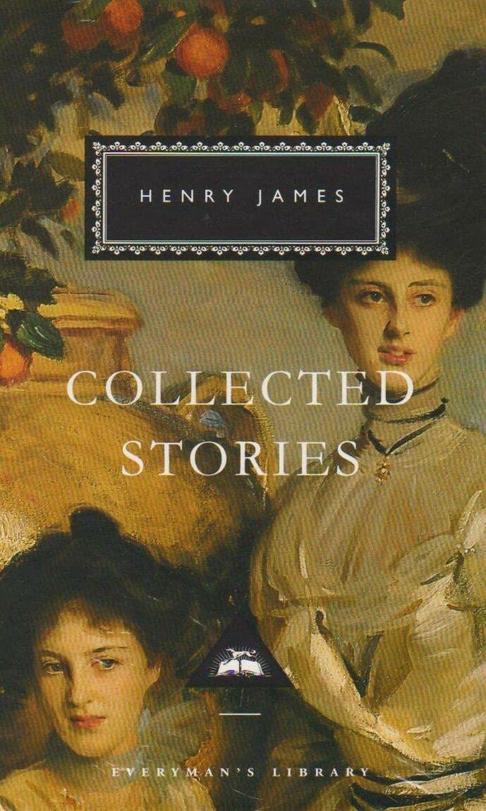 Henry James Collected Stories Everyman's Library