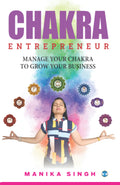 Chakra Entrepreneur by Manika Singh