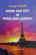 Down and Out in Paris and London by George Orwell