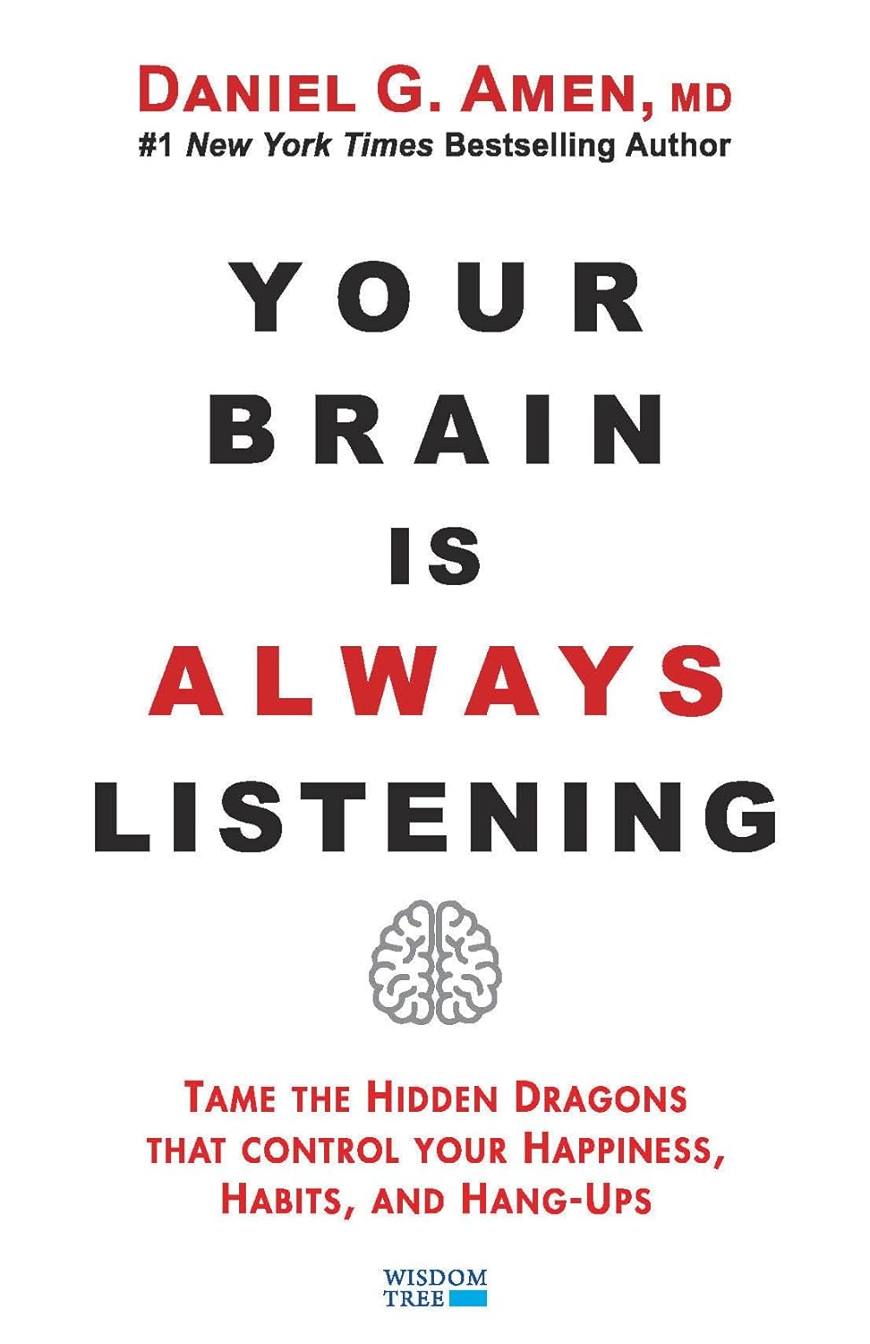 Your Brain Is Always Listening Wisdom Tree