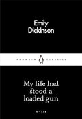 My Life Had Stood a Loaded Gun Penguin Classics