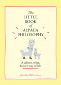The Little Book of Alpaca Philosophy Harper Collins