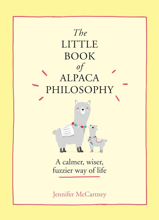 The Little Book of Alpaca Philosophy