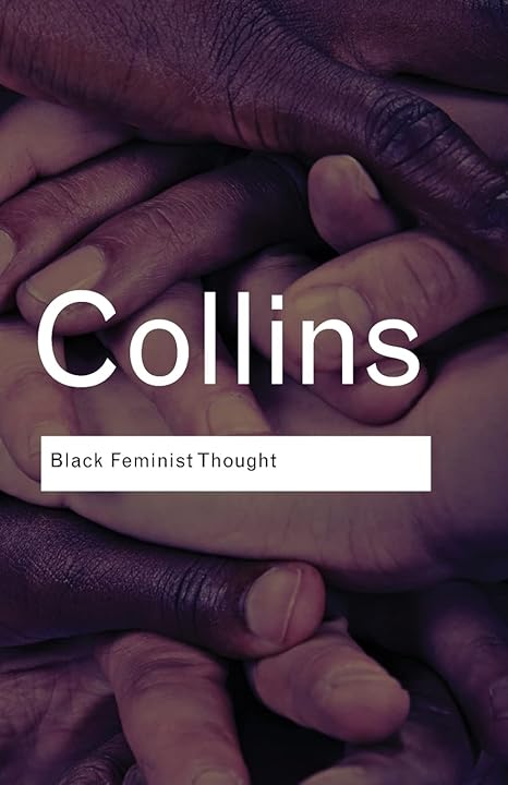 Black Feminist Thought Routledge Classics