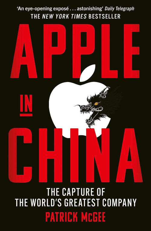 Apple in China by Patrick Mcgee