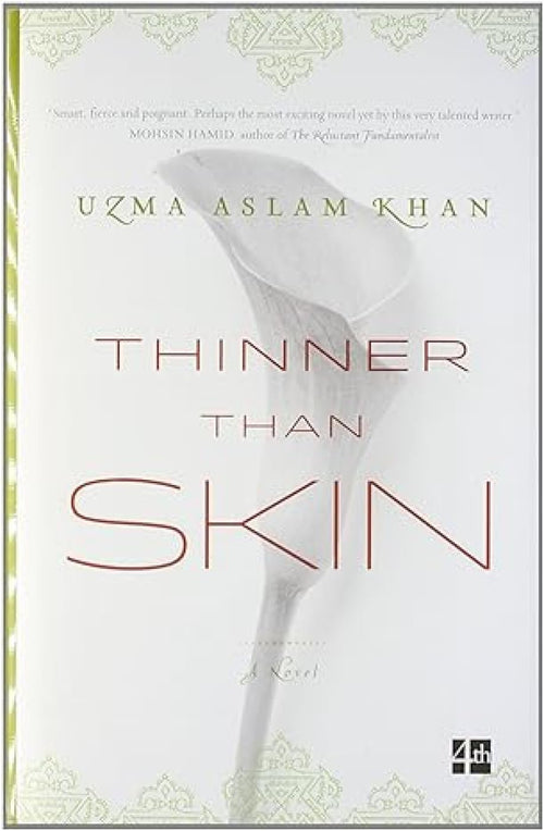 Thinner Than Skin by Uzma Aslam
